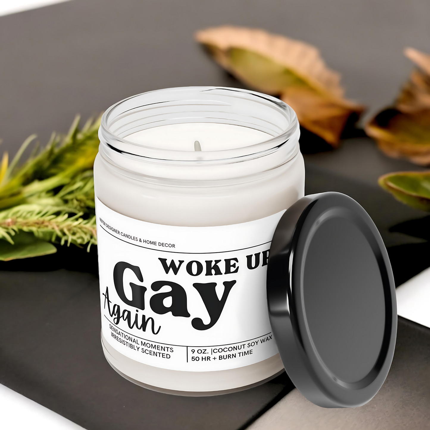 Woke Up Gay Again Candle